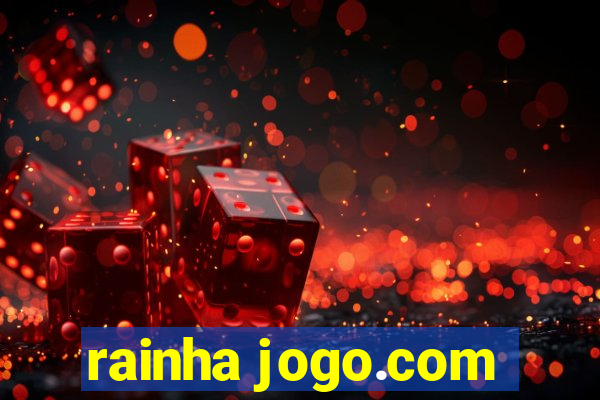 rainha jogo.com